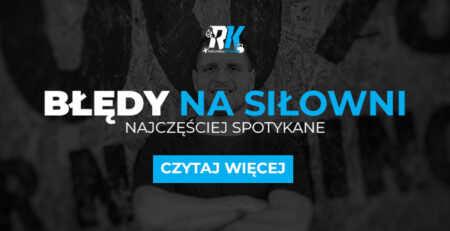 błędy na siłowni trener personalny Łódź